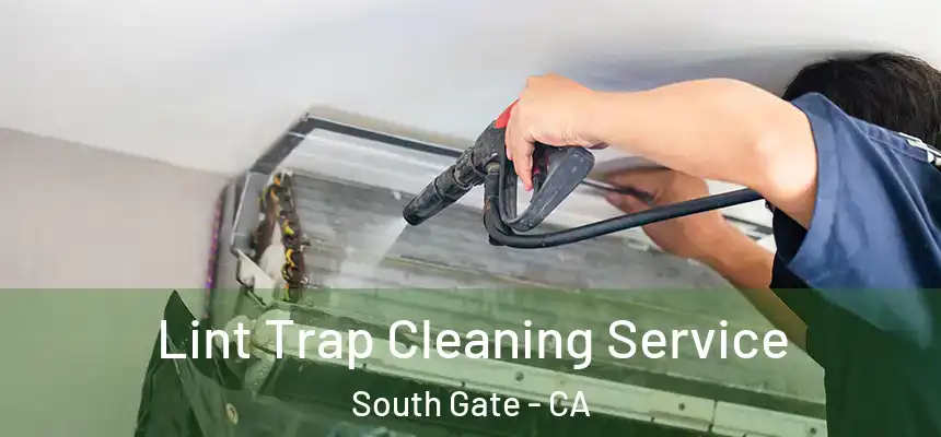 Lint Trap Cleaning Service South Gate - CA