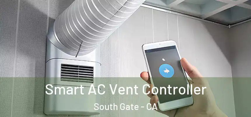 Smart AC Vent Controller South Gate - CA